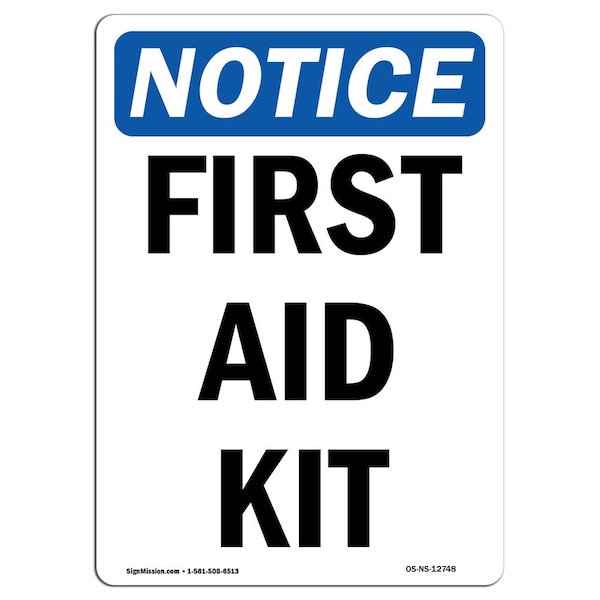 Safety Sign, OSHA Notice, 5" Height, First Aid Kit Sign, Portrait, 10PK